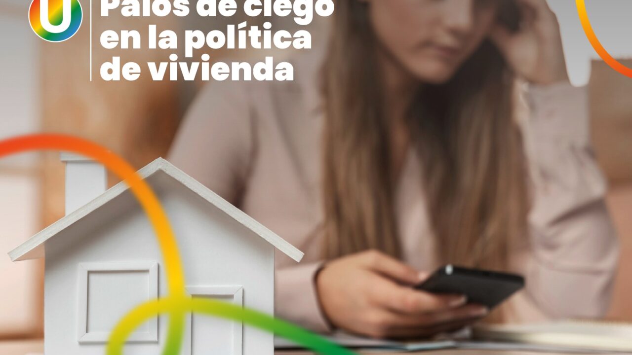 Palos de ciego en la política de vivienda