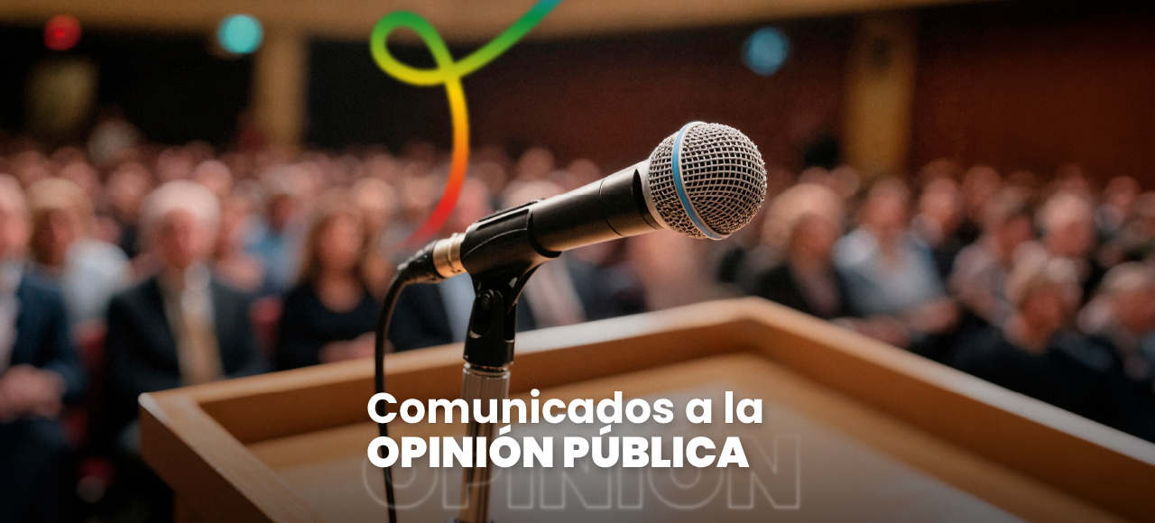 Comunicados a la Opinión Pública